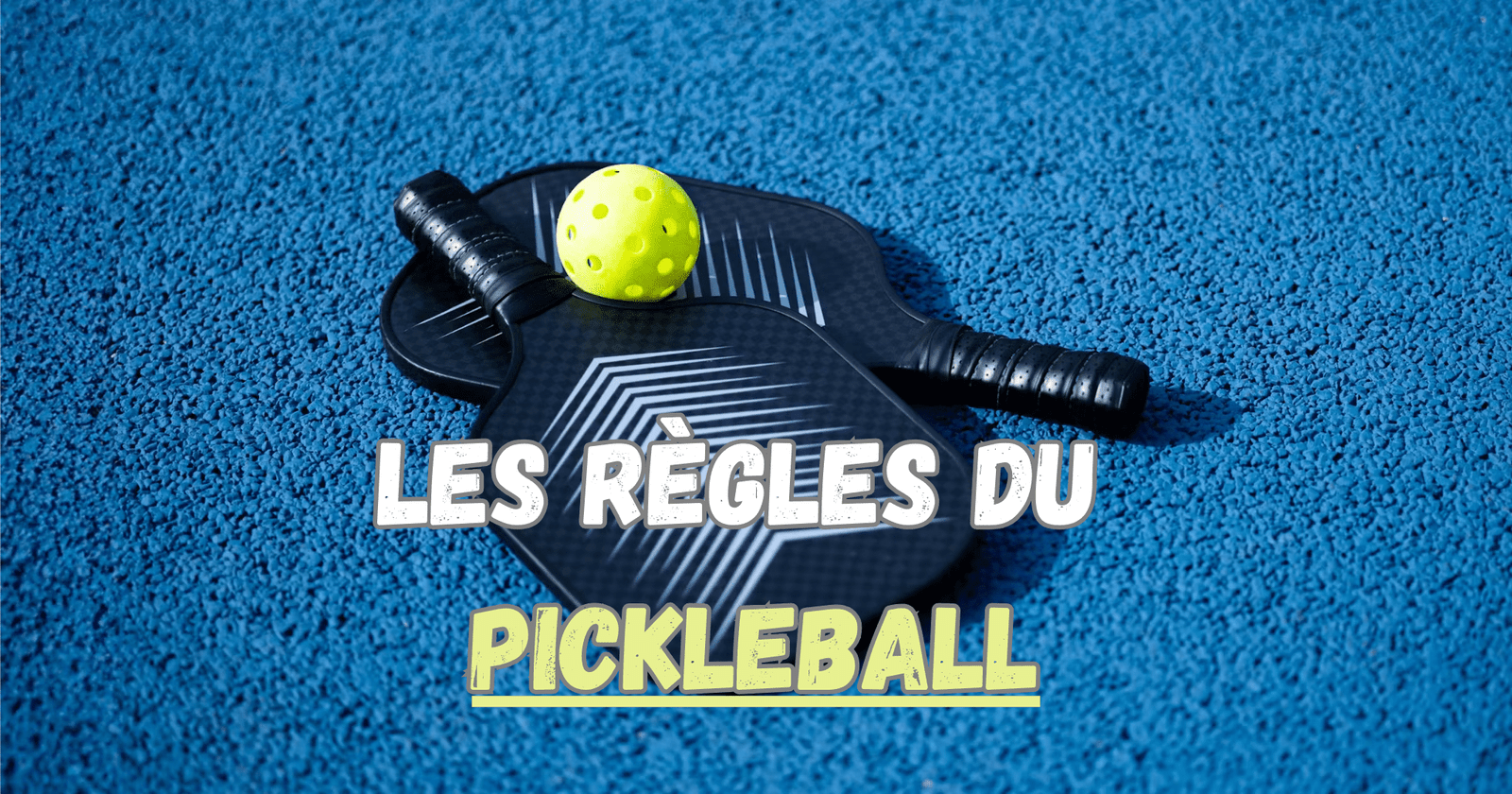 Règles du Pickleball